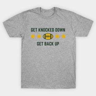 Get Knocked Down, Get Back Up T-Shirt